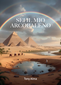 Sei il mio arcobaleno - Librerie.coop