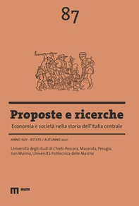 Proposte e ricerche. Economia e società nella storia dell'Italia centrale - Vol. 87 - Librerie.coop