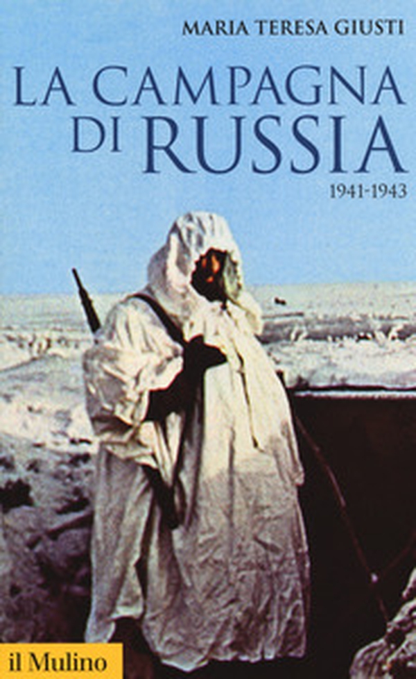 La campagna di Russia. 1941-1943 - Librerie.coop La campagna di Russia. 1941-1943 - Librerie.coop
