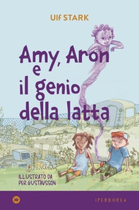 Amy, Aron e il genio della latta - Librerie.coop