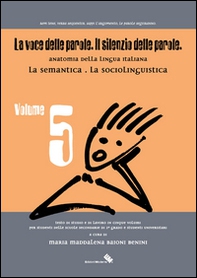 La voce delle parole. Il silenzio delle parole - Vol. 5 - Librerie.coop