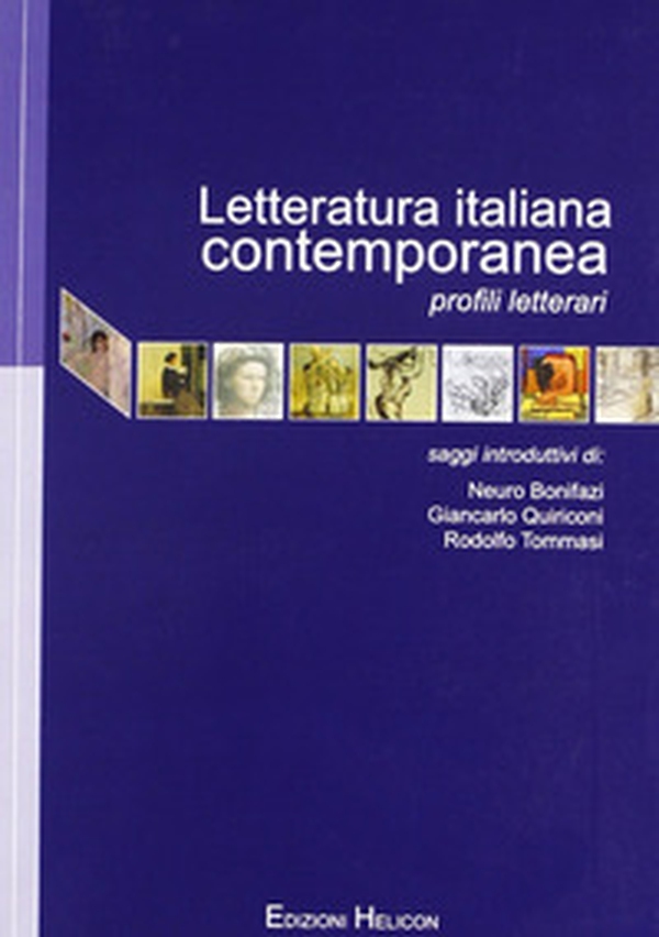 Letteratura italiana contemporanea. Profili letterari - Librerie.coop Letteratura italiana contemporanea. Profili letterari - Librerie.coop