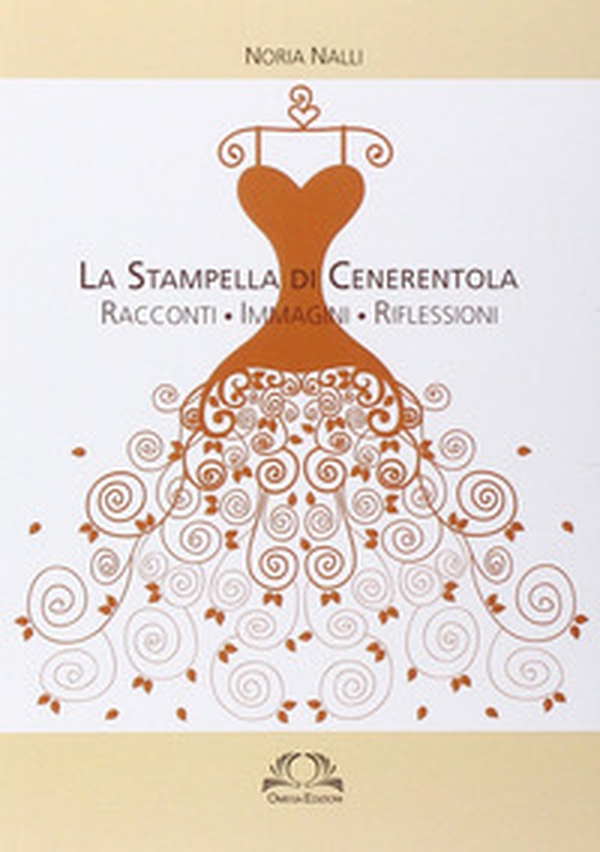 La stampella di Cenerentola. Racconti, immagini, riflessioni - Librerie.coop La stampella di Cenerentola. Racconti, immagini, riflessioni - Librerie.coop