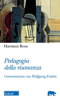 Pedagogia della risonanza. Conversazione con Wolfgang Endres - Librerie.coop