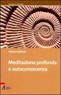 Meditazione profonda e autoconoscenza - Librerie.coop