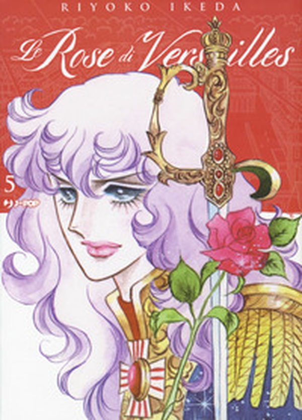 Le rose di Versailles. Lady Oscar collection - Librerie.coop Le rose di Versailles. Lady Oscar collection - Librerie.coop