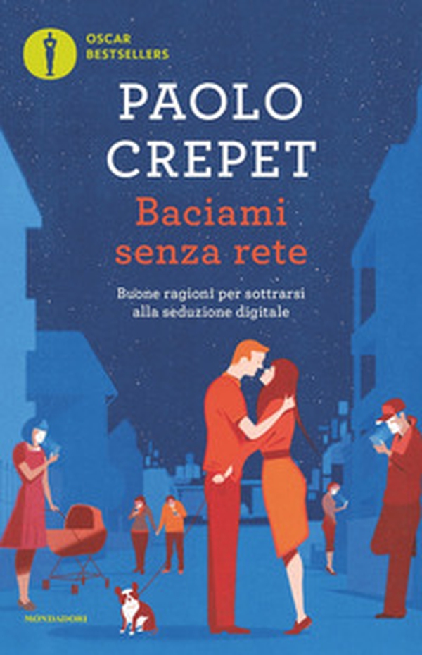 Baciami senza rete. Buone ragioni per sottrarsi alla seduzione digitale - Librerie.coop Baciami senza rete. Buone ragioni per sottrarsi alla seduzione digitale - Librerie.coop