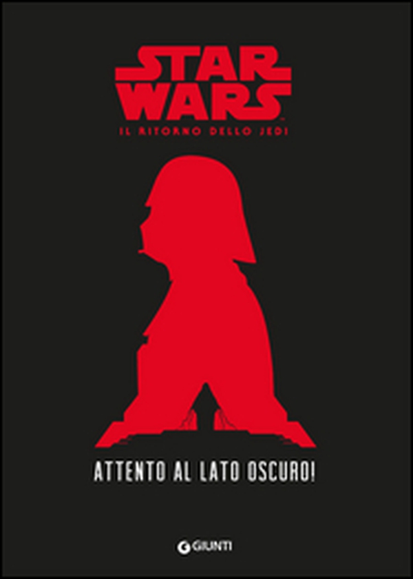 Attento al lato oscuro! Star Wars. Il ritorno dello Jedi - Librerie.coop Attento al lato oscuro! Star Wars. Il ritorno dello Jedi - Librerie.coop