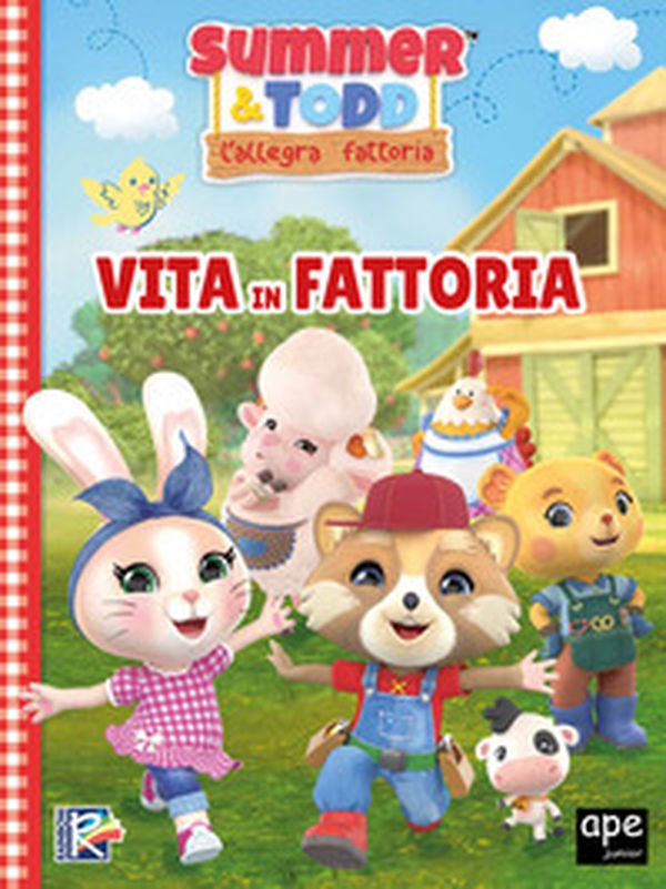 Summer e Todd. L'allegra fattoria. Vita in fattoria - Librerie.coop Summer e Todd. L'allegra fattoria. Vita in fattoria - Librerie.coop