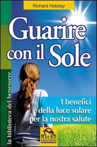Guarire con il sole - Librerie.coop