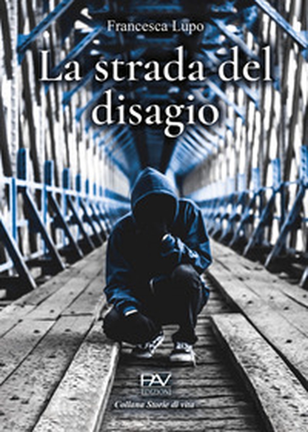 La strada del disagio - Librerie.coop La strada del disagio - Librerie.coop