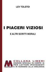 I piaceri viziosi e altri scritti morali - Librerie.coop