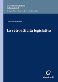 La retroattività legislativa - Librerie.coop La retroattività legislativa - Librerie.coop