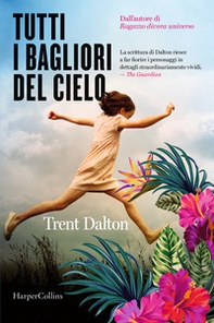 Tutti i bagliori del cielo - Librerie.coop