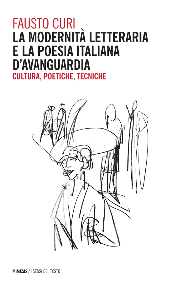 La modernità letteraria e la poesia italiana d’avanguardia - Librerie.coop La modernità letteraria e la poesia italiana d’avanguardia - Librerie.coop