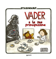 Darth Vader e la sua principessina - Librerie.coop