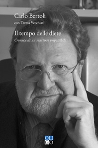 Il tempo delle diete. Cronaca di un martirio impossibile - Librerie.coop