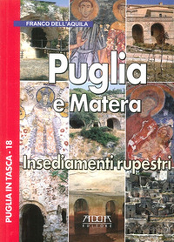 Puglia e Matera. Insediamenti rupestri - Librerie.coop Puglia e Matera. Insediamenti rupestri - Librerie.coop