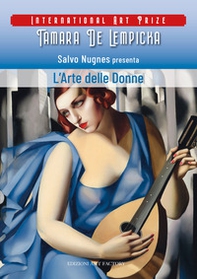L'arte delle donne. International art prize Tamara de Lempicka - Librerie.coop