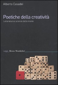 Poetiche della creatività. Letteratura e scienze della mente - Librerie.coop