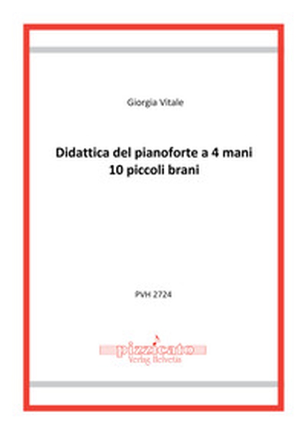 Didattica del pianoforte a 4 mani. 10 piccoli brani - Librerie.coop Didattica del pianoforte a 4 mani. 10 piccoli brani - Librerie.coop