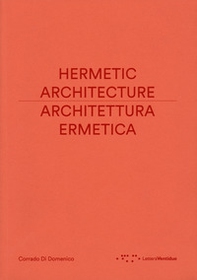 Architettura ermetica-Hermetic architecture - Librerie.coop