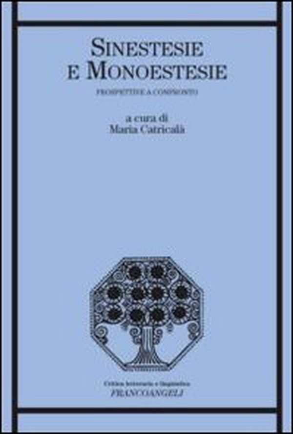 Sinestesie e monoestesie. Prospettive a confronto - Librerie.coop Sinestesie e monoestesie. Prospettive a confronto - Librerie.coop
