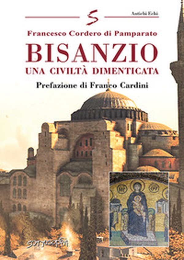 Bisanzio. Una civiltà dimenticata - Librerie.coop Bisanzio. Una civiltà dimenticata - Librerie.coop