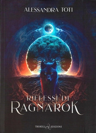 Riflessi di Ragnarok - Librerie.coop