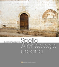 Spello archeologia urbana - Librerie.coop Spello archeologia urbana - Librerie.coop