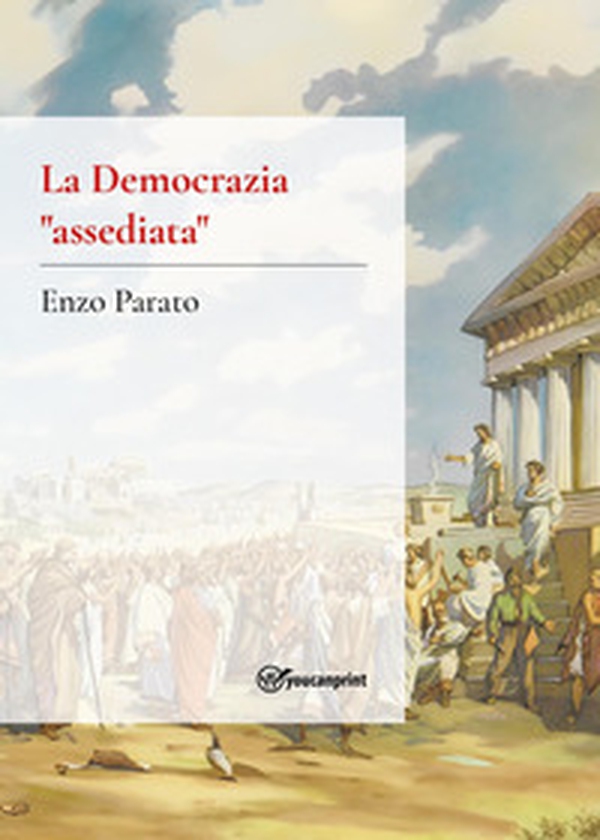 La democrazia «assediata» - Librerie.coop La democrazia «assediata» - Librerie.coop