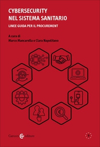 Cybersecurity nel sistema sanitario. Linee guida per il procurement - Librerie.coop