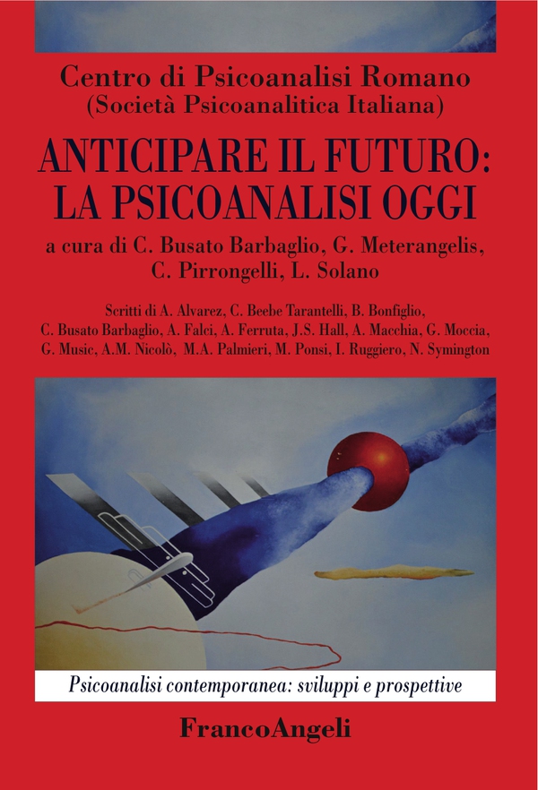 Anticipare il futuro: la psicoanalisi oggi - Librerie.coop Anticipare il futuro: la psicoanalisi oggi - Librerie.coop