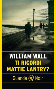 Ti ricordi Mattie Lantry? - Librerie.coop Ti ricordi Mattie Lantry? - Librerie.coop
