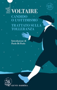Candido o l'ottimismo-Trattato sulla tolleranza - Librerie.coop