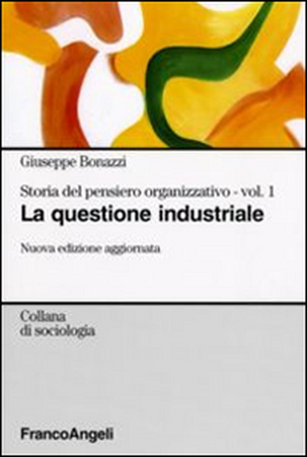 Storia del pensiero organizzativo - Vol. 1 - Librerie.coop Storia del pensiero organizzativo - Vol. 1 - Librerie.coop