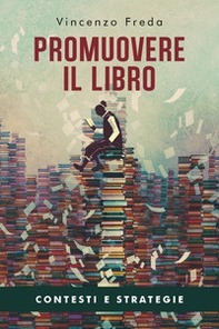 Promuovere il libro. Contesti e strategie - Librerie.coop