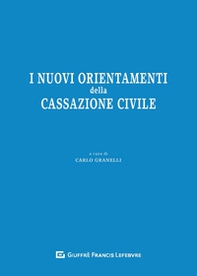 I nuovi orientamenti della Cassazione civile - Librerie.coop