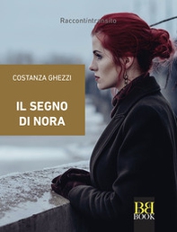 Il segno di Nora - Librerie.coop
