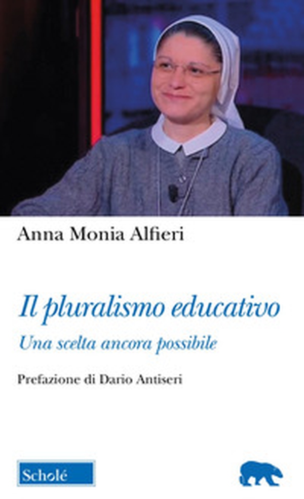 Il pluralismo educativo. Una scelta ancora possibile - Librerie.coop Il pluralismo educativo. Una scelta ancora possibile - Librerie.coop