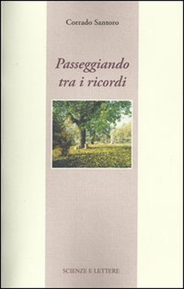 Passeggiando tra i ricordi - Librerie.coop Passeggiando tra i ricordi - Librerie.coop