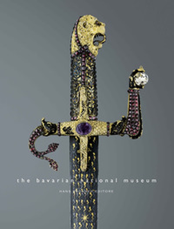 The Bavarian National Museum. Medieval, Renaissance and Baroque arms and armour and works of art - Librerie.coop The Bavarian National Museum. Medieval, Renaissance and Baroque arms and armour and works of art - Librerie.coop