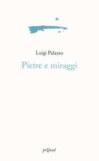 Pietre e miraggi - Librerie.coop