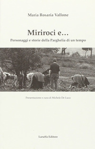 Miriroci e... Personaggi e storie della Parghelia di un tempo - Librerie.coop