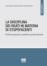 La disciplina dei reati in materia di stupefacenti - Librerie.coop