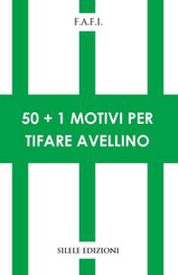50+1 motivi per tifare Avellino - Librerie.coop
