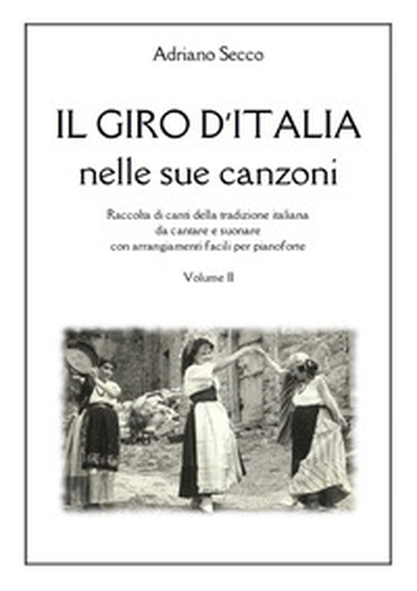 Il Giro d'Italia nelle sue canzoni - Vol. 2 - Librerie.coop Il Giro d'Italia nelle sue canzoni - Vol. 2 - Librerie.coop