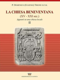 La chiesa beneventana (XV-XXI secolo). Appunti su una chiesa locale - Librerie.coop