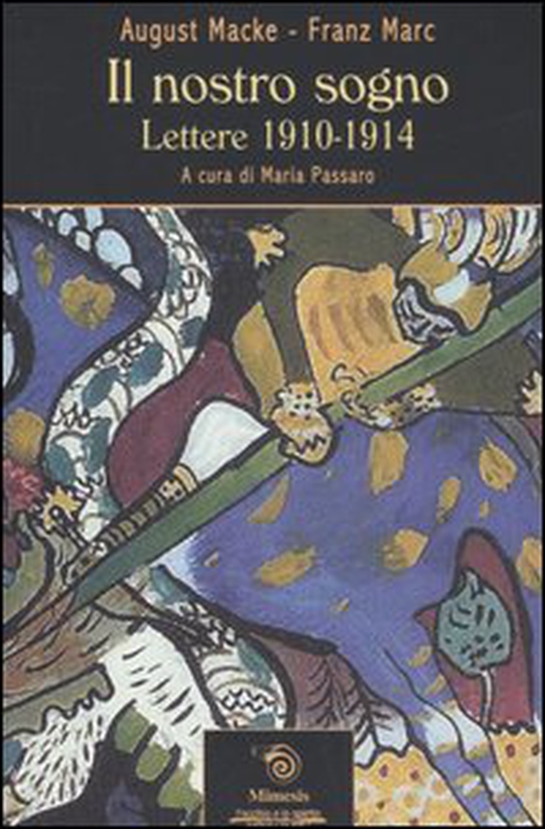 Il nostro sogno. Lettere 1910-1914 - Librerie.coop Il nostro sogno. Lettere 1910-1914 - Librerie.coop