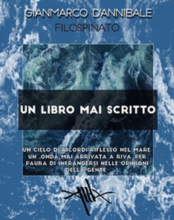 Un libro mai scritto - Librerie.coop Un libro mai scritto - Librerie.coop